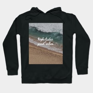 High Tide & Good Vibes Hoodie